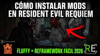 Cómo Instalar Mods en Resident Evil Requiem (RE9) - Fluffy Mod Manager + REFramework (Tutorial 2026)