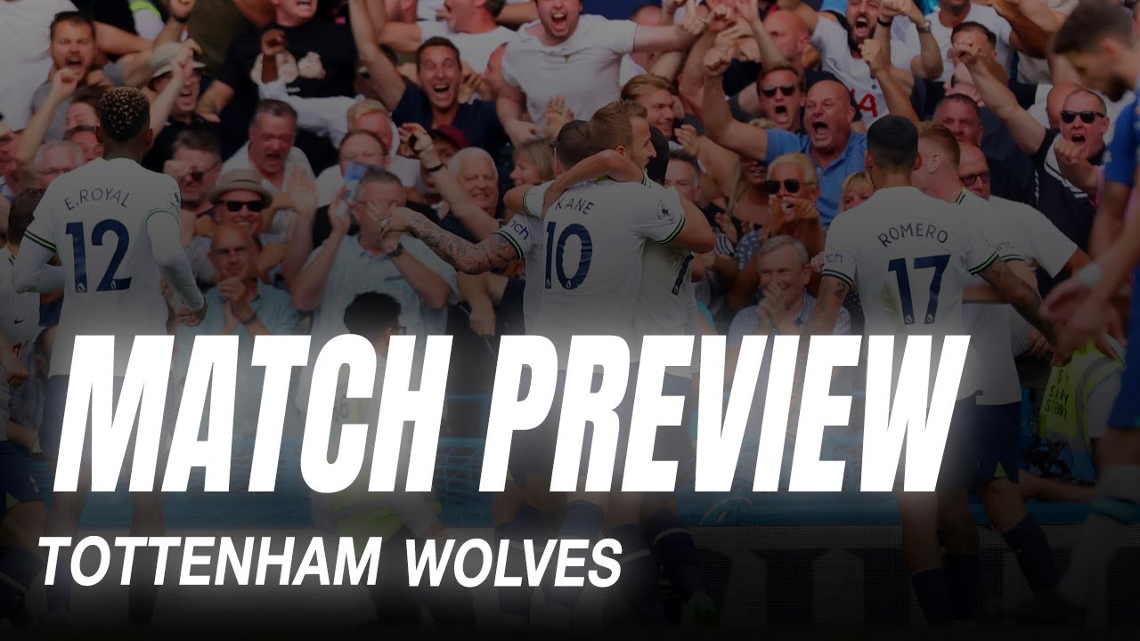 TOTTENHAM VS WOLVES LIVE MATCH PREVIEW YouTube