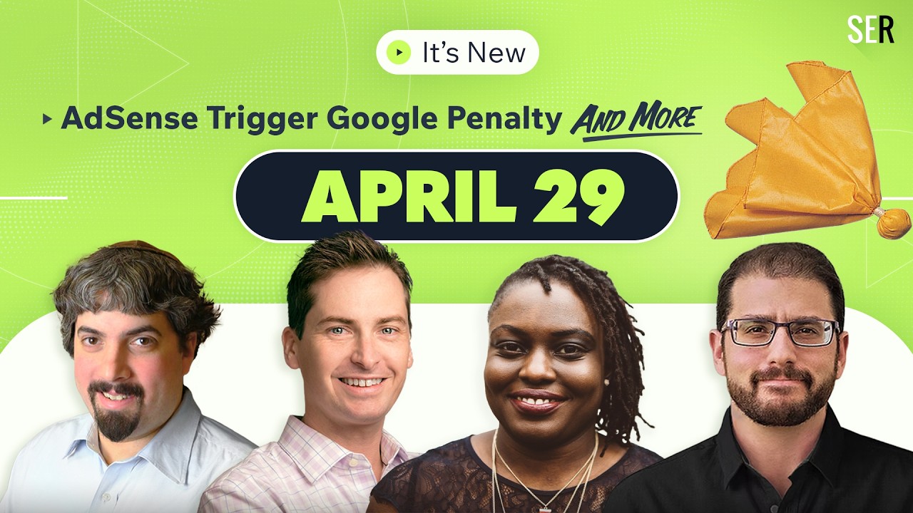 It's New 4/29 - AdSense Vignette Ads Trigger Google Penalty, AI Mode Gets Sticky & Preview Impact