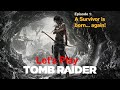 Let’s Play Tomb Raider – (2013 – hardest difficulty – Xbox-S) - Ep.1: A Survivor is born… again!