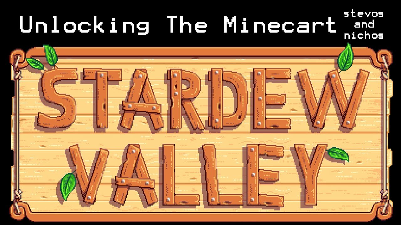 Stardew Valley - #8 - Unlocking The Minecart - YouTube