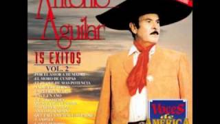 Antonio Aguilar, Que Se Te Quite Ese Orgullo-Cuatro Meses chords