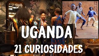 Así Es Uganda. 21 Curiosidades: Tribus, Festivales, Bailes, Comidas.