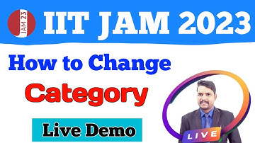 How to Change Category IIT JAM 2023 | Correction Window