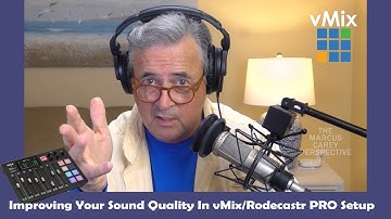 Improving Sound Quality In vMix Rodecaster PRO Setup