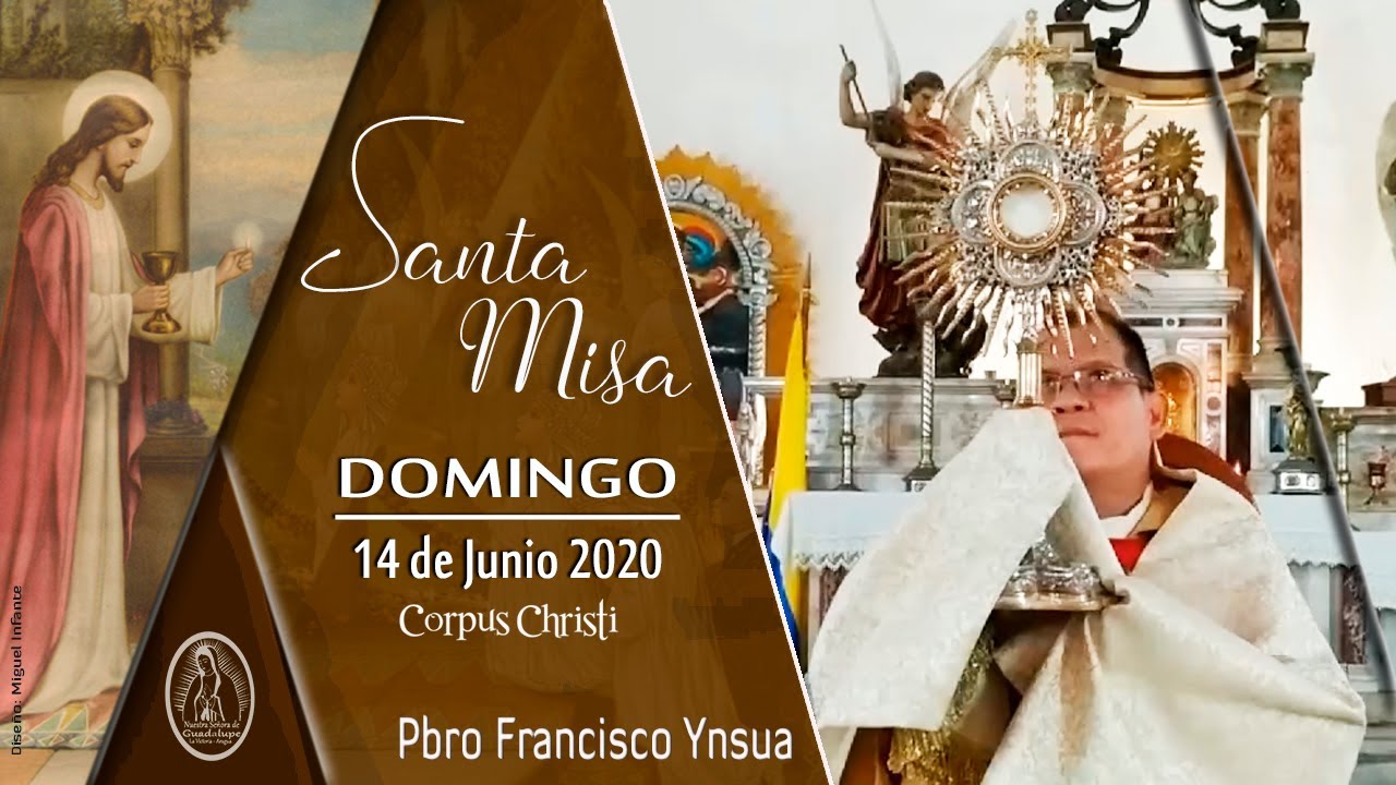 Corpus Christi Misa De Hoy : Solemnidad del Cuerpo y la Sangre de ...