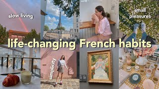 5 French Habits that Changed My Life 🇫🇷 Slow living, Simplicity & Small pleasures