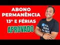 DECISÃO FINAL DO STJ: Abono de Permanência Incluído no 13º e nas Férias – SAIBA O QUE MUDA
