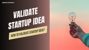How to Validate Startup Idea? (Lean Product Market Validation Steps)