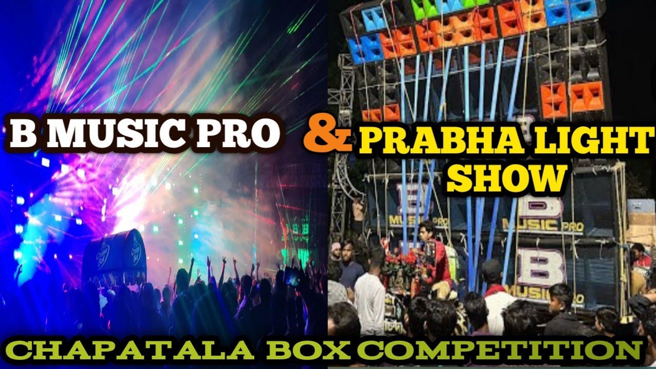 Muslich Praba B MUSIC PRO &PRABHA LIGHT||CHAPATALA BOX COMPETITION||2023#dj #bmusic # ...