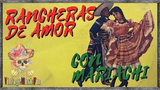 RANCHERAS DE AMOR Y TRAICION, Cantantes y Mariachis de México de antaño, Corridos y Guapangos SOROYA