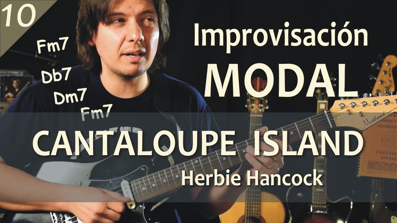 Modos Griegos 10 - Práctica sobre Cantaloupe Island (Herbie Hancock) - Tutorial