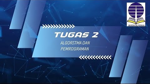 Tugas 2 Algoritma dan Pemrograman, Universitas Terbuka