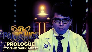PANIC NICK: The Prologue