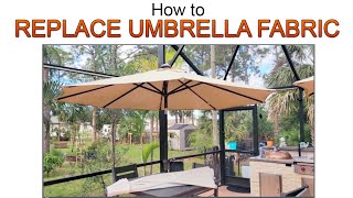 How to Replace Patio Umbrella Fabric - Easy DIY Tutorial