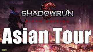 Shadowrun, Sixth World Guide: Let's Take  A Tour of Asia!