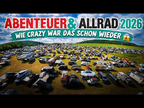 Abenteuer & Allrad 2026 hat uns wieder KOMPLETT überfordert 😳