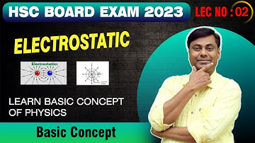 AARAMBH BATCH 2.0 | Electrostatic | Lec 02 | HSC Board Exam 2023