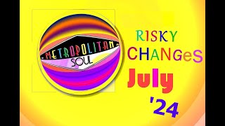 Metropolitan Soul's "Risky Changes" July 2024 on Soul Music With A Smile.