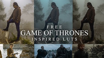 COLOR GRADE like GAME OF THRONES with these FREE LUTs for your CINEMATIC VIDEOS
