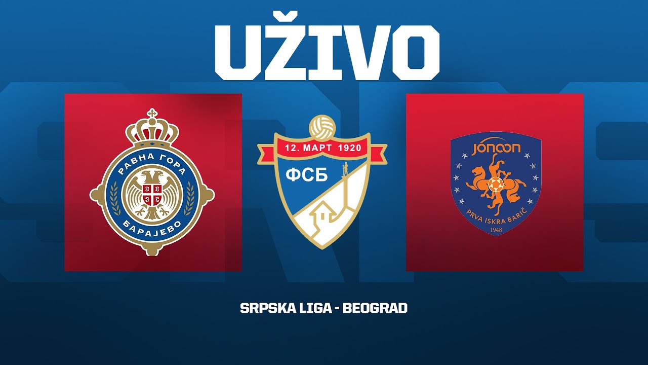 RAVNA GORA BARAJEVO - PRVA ISKRA  Srpska Liga Beograd 24/25 - 20. Kolo