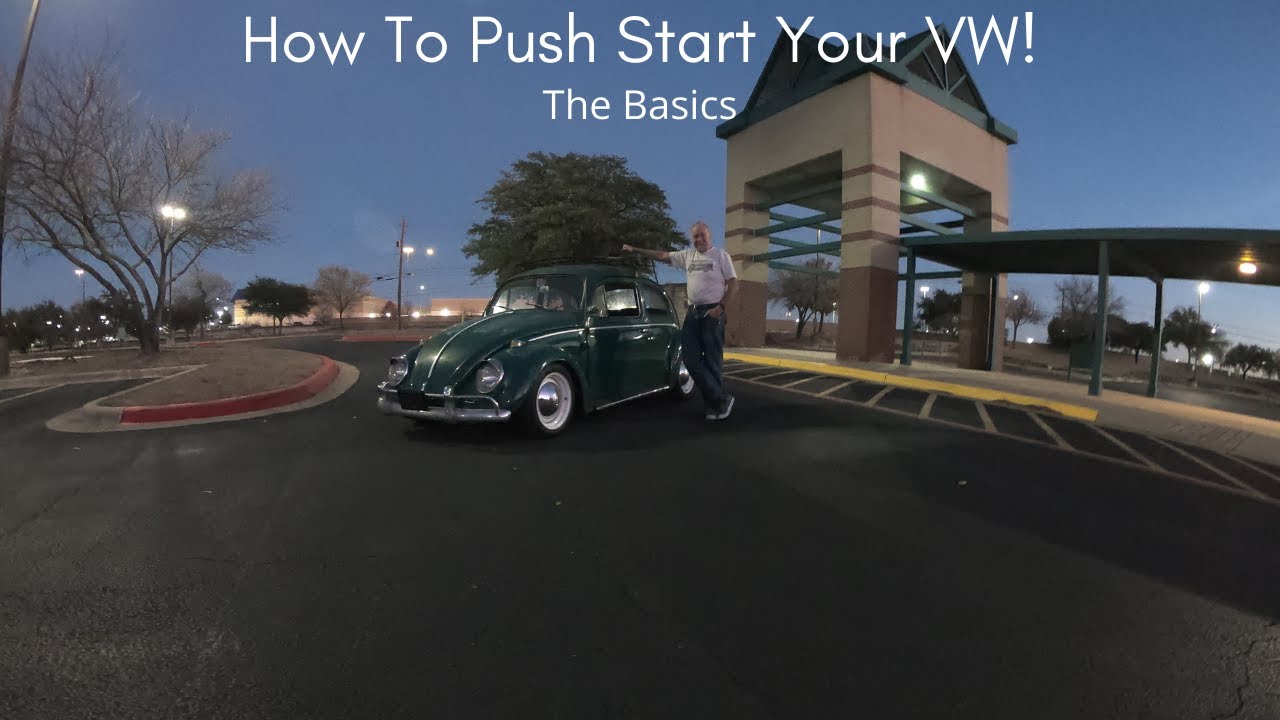 How To Push Start Your VW Bug! - YouTube
