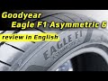 Goodyear eagle f1 asymmetric 6  review in english