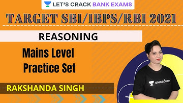 Mains Level Practice Set (Session-11) | Reasoning | SBI Clerk 2021 | Rakshanda Singh