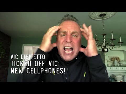 Ticked Off Vic: New Cellphones! | VicDiBitetto.net