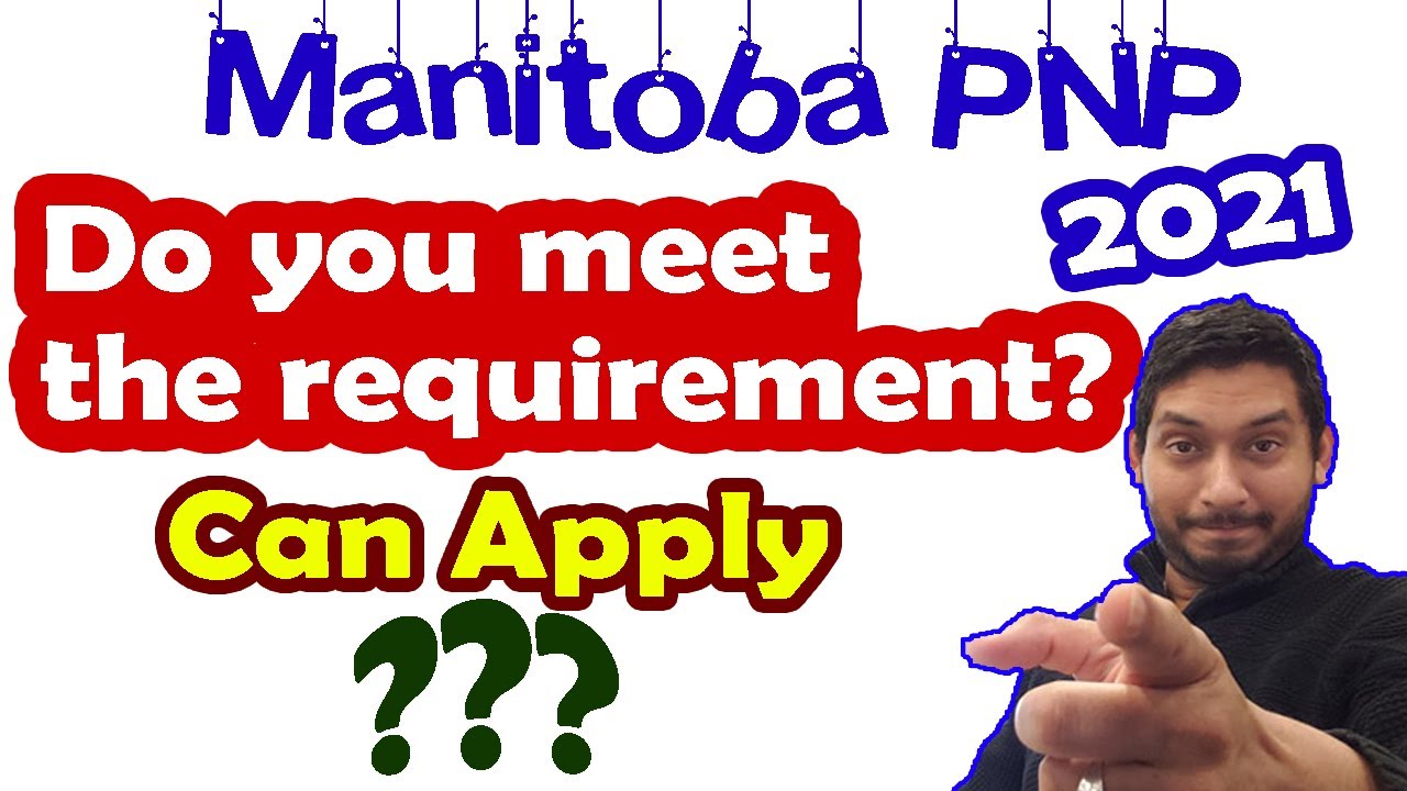 Manitoba PNP. Am I ELIGIBLE for Manitoba PNP (MPNP)? Canada