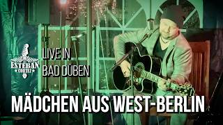Mädchen aus West-Berlin (Live in Bad Düben)