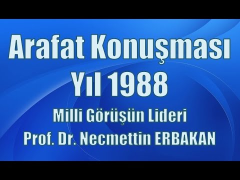 No 306 Prof. Dr. Necmettin ERBAKAN Arafat Konuşması 1988