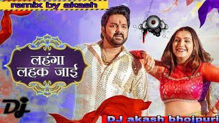 Dj Remix - Pawan Singh, Shilpi Raj | लहंगा लहक जाई | Marab Goli Ta Lehenga Lahak Jai DJ Munna Singh