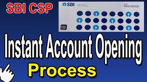 sbi csp instant account opening process