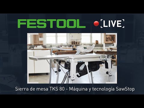 Festool Demo #9 Live - Sierra TKS 80 con tecnología AIM SawStop