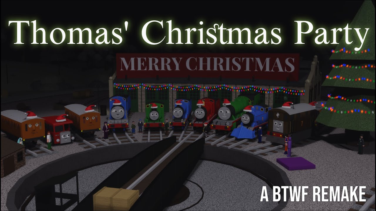 Thomas' Christmas Party - A BTWF Remake