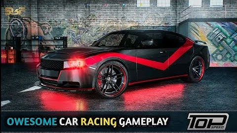 TOP SPEED - DRAG & FAST RACING GAMEPLAY VIDEO