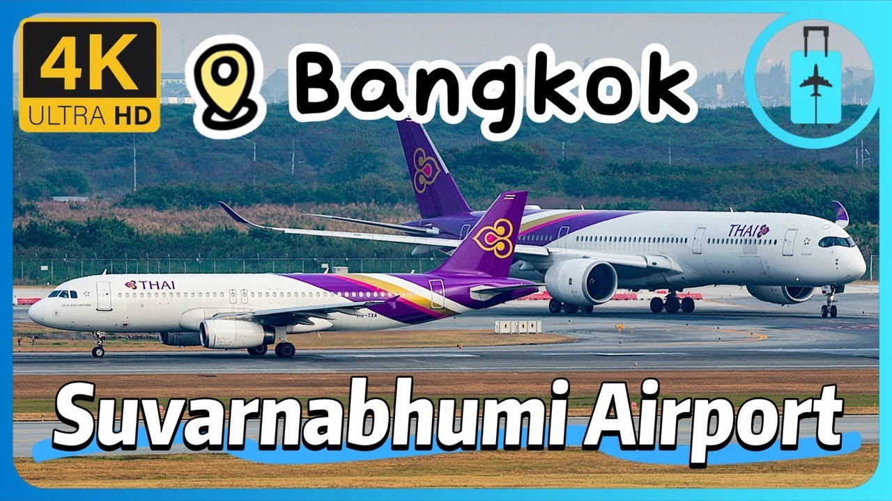 🇹🇭Bangkok Suvarnabhumi Airport（BKK）Plane Spotting｜สนามบินสุวรรณภูมิ｜泰国曼谷素万那普国际机场飞机起飞降落