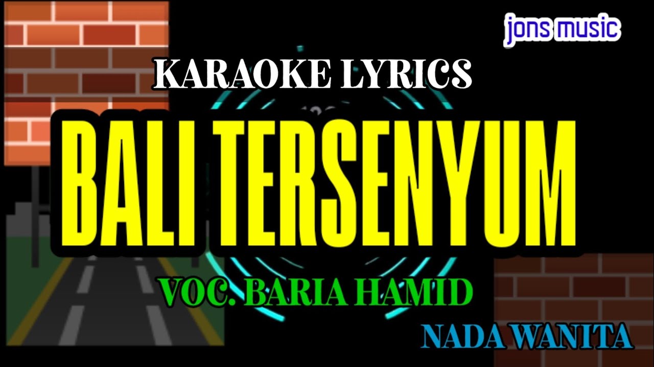 KARAOKE DANGDUT || BALI  TERSENYUM || BARIAH HAMID NADA WANITA