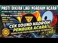 Cek sound hadroh pembuka acara  lagu wajib soundmand buat setting perangkat 