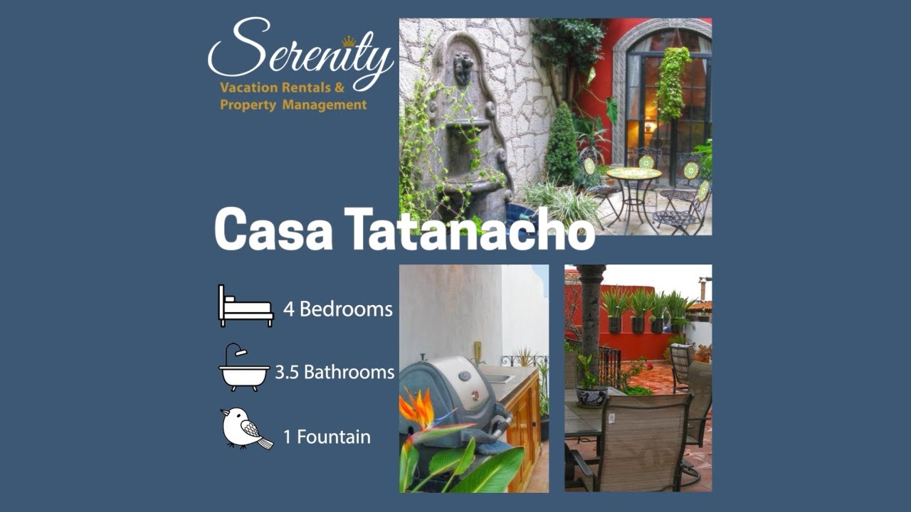 Casa Tatanacho - Serenity Vacation Rentals