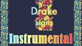 Drake - Signs Instrumental