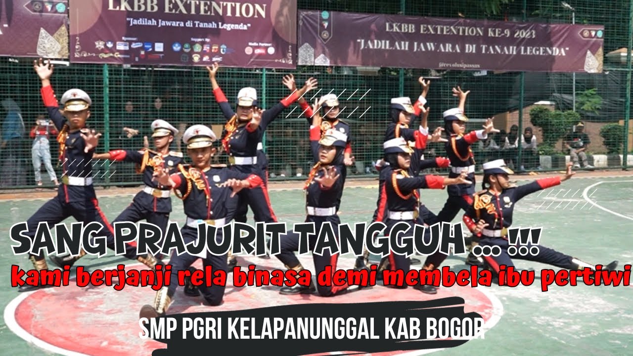 SANG PRAJURIT TANGGUH..!! PASKIBRA SMP PGRI KELAPANUNGGAL KAB BOGOR -LKBB EXTENTION MAN 2 KOTA BOGOR