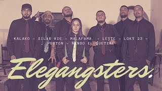 Ñengo el Quetzal // Elegangster // feat Kalako, Leyte, Silar KDE, Loki23, Peyton, Malafama.