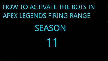 how to activate the bots in apex legends season 11