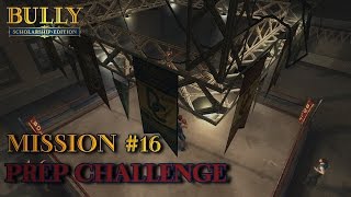 Bully: Scholarship Edition - Mission #16 - Prep Challenge (PC)