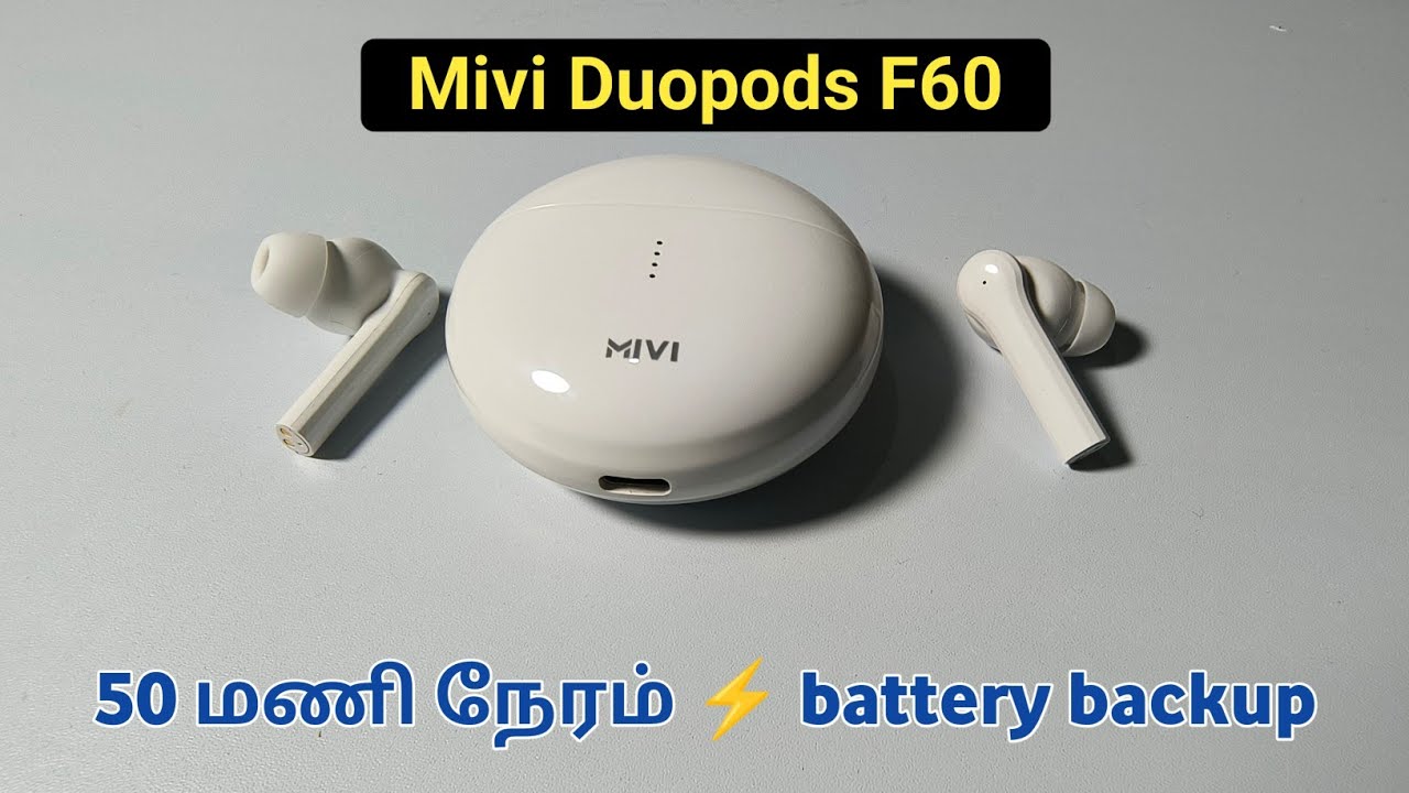 50மணி நேரம் Battery Backup அசத்தும் Mivi Duopods F60