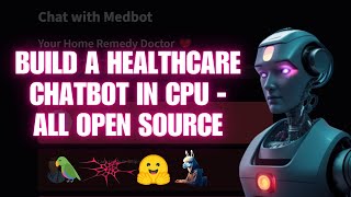 Building Medbot[Open Source No GPU]: Your Home Remedy Doctor | How to Build a Healthcare Chatbot screenshot 3