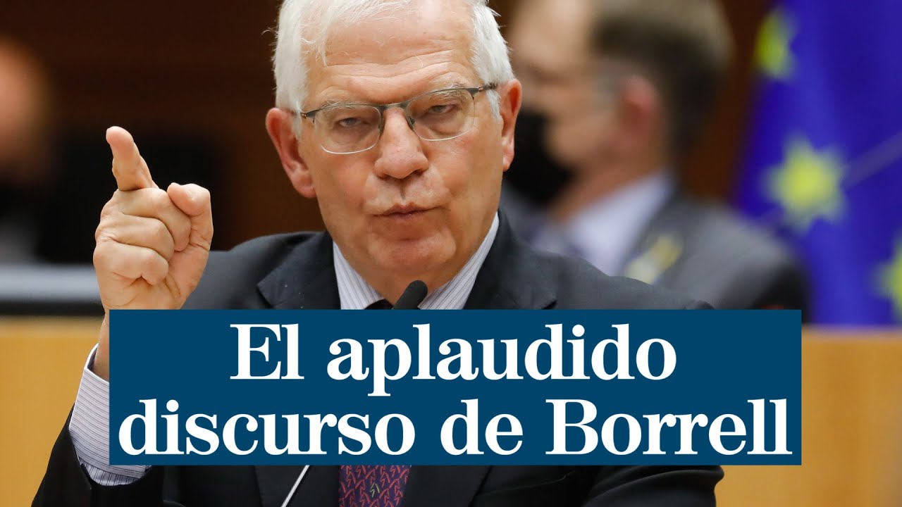 El aplaudido discurso de Borrell en el Parlamento Europeo: 