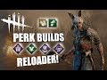 RELOADER! | Dead By Daylight THE HUNTRESS PERK BUILDS